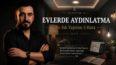 Evlerde Aydınlatma Seçerken En Sık Yapılan 5 Hata
